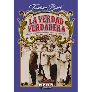 VERDAD VERDADERA, LA - BOOT, TEODORO