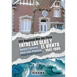 CGT REGIONAL MAR DEL PLATA - PARCERO, DANIEL
