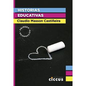 HISTORIAS EDUCATIVAS - MASSON CASTIÑEIRA, CLAUDIO