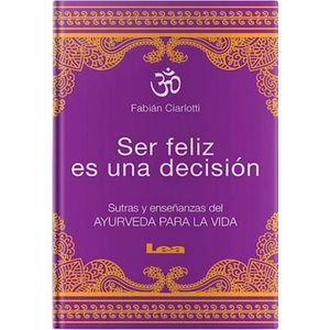 SER FELIZ ES UNA DECISION (TD) - CIARLOTTI, FABIAN