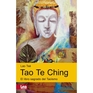 TAO TE CHING - TSE, LAO