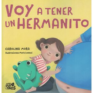 VOY A TENER UN HERMANITO - MORA, CAROLINA
