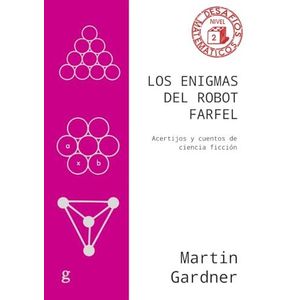 ENIGMAS DEL ROBOT FARFEL, LOS - GARDNER, MARTIN
