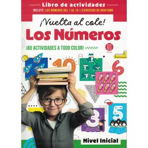 VUELTA AL COLE LOS NUMEROS 60 ACTIVIDADES A TODO COLOR - Correa, Juan Damian