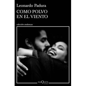 COMO POLVO EN EL VIENTO - Padura, Leonardo