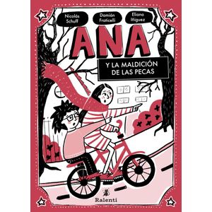 ANA Y LA MALDICIÓN DE LAS PECAS - Schuff, Nicolas