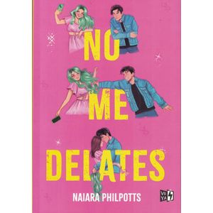 NO ME DELATES - PHILPOTTS, NAIARA