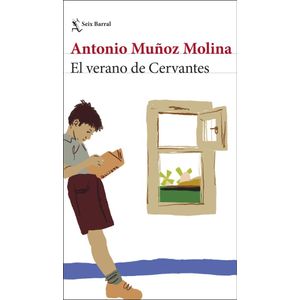 VERANO DE CERVANTES, EL - Muñoz Molina, Antonio