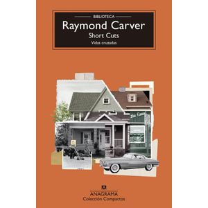 SHORT CUTS - Carver, Raymond
