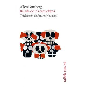 BALADA DE LOS ESQUELETOS - ALLEN GINSBERG