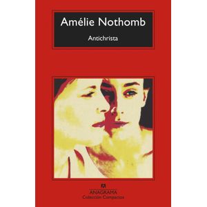 ANTICHRISTA - Nothomb, Amelie