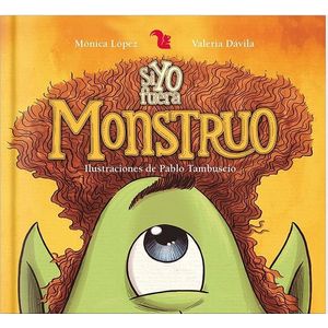 SI YO FUERA UN MONSTRUO - Lopez, Monica