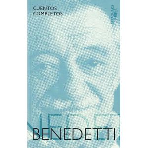 CUENTOS COMPLETOS BENEDETTI - Benedetti, Mario