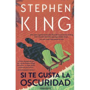 SI TE GUSTA LA OSCURIDAD - King, Stephen