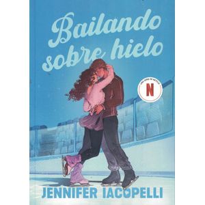 BAILANDO SOBRE HIELO - Iacopelli, Jennifer