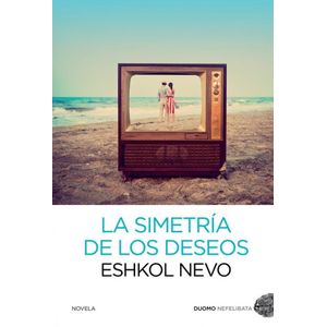 SIMETRIA DE LOS DESEOS, LA - NEVO, ESHKOL