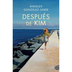 DESPUES DE KIM - GONZALEZ SINDE, ANGELES