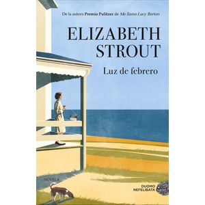 LUZ DE FEBRERO - STROUT, ELIZABETH