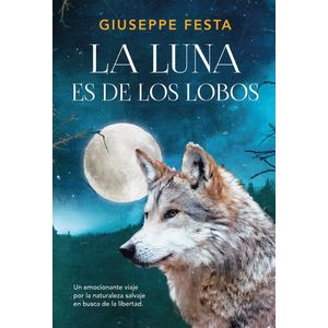 LUNA ES DE LOS LOBOS, LA (TD) - FESTA, GIUSEPPE
