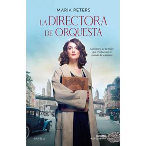 DIRECTORA DE ORQUESTA, LA - PETERS, MARIA