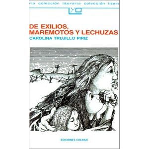 DE EXILIOS, MAREMOTOS Y LECHUZAS - TRUJILLO PIRIZ, CAROLINA