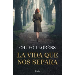 VIDA QUE NOS SEPARA, LA - LLORENS, CHUFO