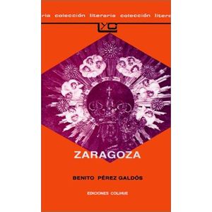ZARAGOZA - PEREZ GALDOS, BENITO