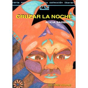 CRUZAR LA NOCHE - Barberis, Alicia
