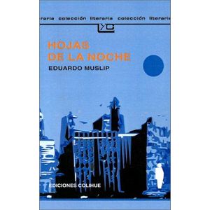 HOJAS DE LA NOCHE - MUSLIP, EDUARDO