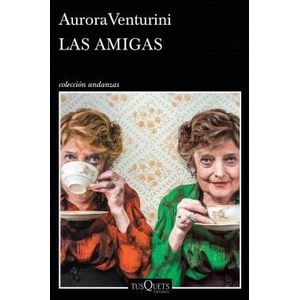AMIGAS, LAS - VENTURINI, AURORA