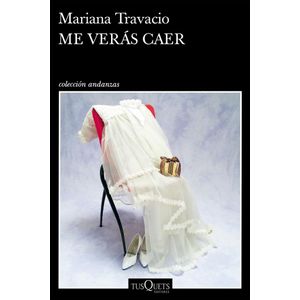 ME VERAS CAER - TRAVACIO, MARIANA