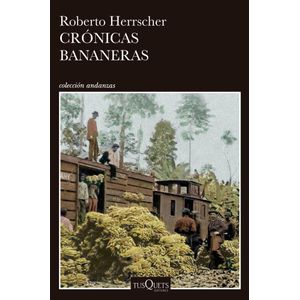 CRONICAS BANANERAS - HERRSCHER, ROBERTO