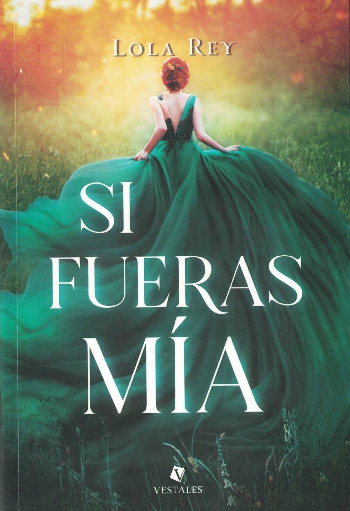 SI FUERAS MIA - REY, LOLA - Provincia Compras