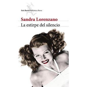 ESTIRPE DEL SILENCIO, LA - LORENZANO, SANDRA