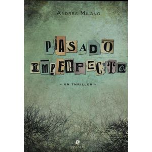 PASADO IMPERFECTO (B) - MILANO, ANDREA