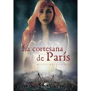 CORTESANA DE PARIS, LA - BELLENDEN, MILLS