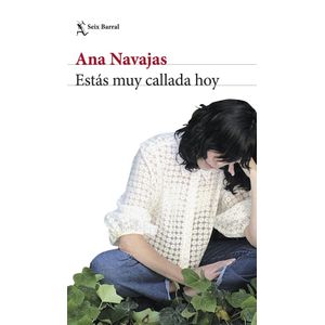 ESTAS MUY CALLADA HOY - NAVAJAS, ANA