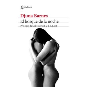 BOSQUE DE LA NOCHE, EL - BARNES, DJUNA