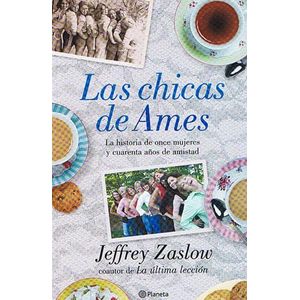 CHICAS DE AMES, LAS- LA HISTORIA DE ONCE MUJERES - ZASLOW, JEFFREY