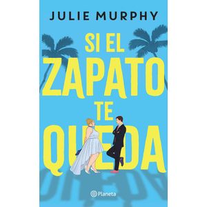 SI EL ZAPATO TE QUEDA - MURPHY, JULIE
