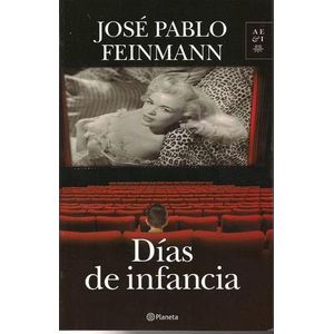 DIAS DE INFANCIA - FEINMANN, JOSE PABLO