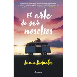ARTE DE SER NOSOTROS, EL - RUBIALES, INMA