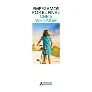EMPEZAMOS POR EL FINAL - WHITAKER, CHRIS