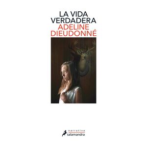 VIDA VERDADERA, LA - DIEUDONNE, ADELINE
