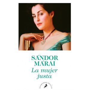 MUJER JUSTA (B), LA - MARAI, SANDOR