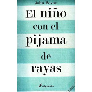 NIÑO CON EL PIJAMA DE RAYAS, EL - BOYNE, JOHN