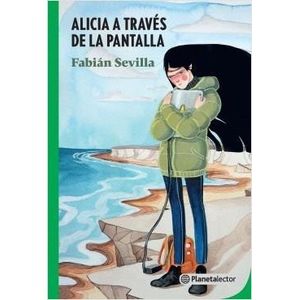 ALICIA A TRAVES DE LA PANTALLA - PLANETA VERDE - SEVILLA, FABIAN