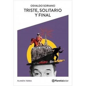 TRISTE SOLITARIO Y FINAL- CON GUIA DE LECTURA (B) - Soriano, Osvaldo