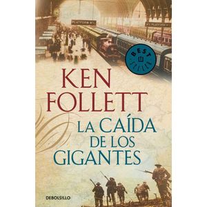 CAIDA DE LOS GIGANTES, LA (B) - FOLLET, KEN