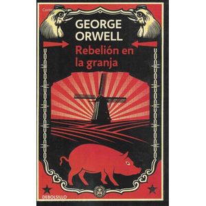REBELION EN LA GRANJA (B) - ORWELL, GEORGE